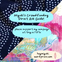 Miyuki's Guide to Crowdfunding and Direct Asks
